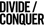 Divide / Conquer
